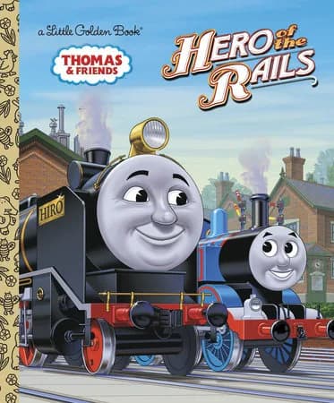 Front cover of the Little Golden Book Hero of the Rails, with the Thomas & Friends logo, a black steam engine marked HIRO in the foreground and a smaller blue engine behind it.